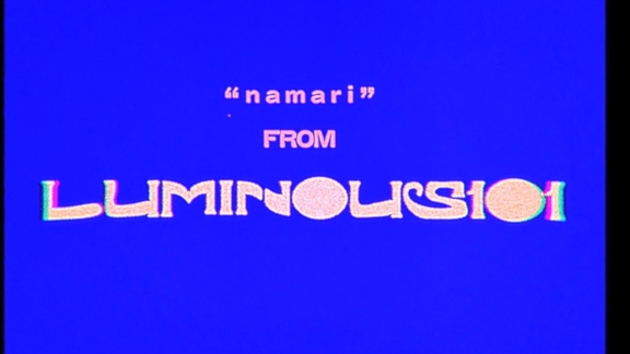 Luminous101 「Namari」MV(モーショングラフィックス)