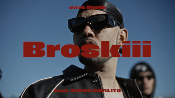 Jave South「Broskiii feat. CHICO CARLITO」MV