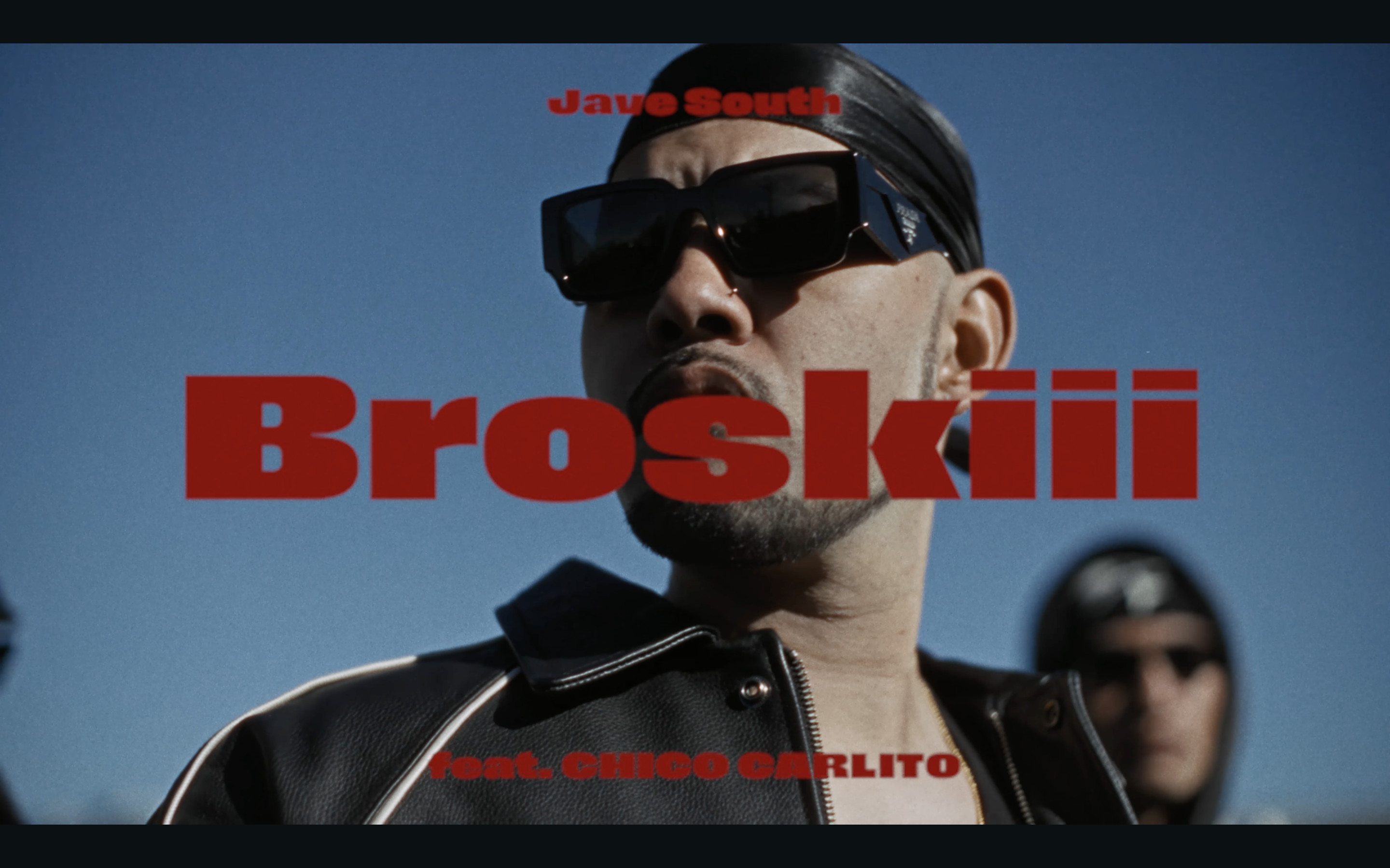 Jave South「Broskiii feat. CHICO CARLITO」MV